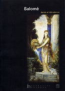 Catalogue de l'exposition Salome danse et decadence Fondation Neumann 2003；表紙